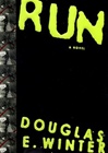 unknown Winter, Douglas E. / Run / First Edition Book