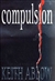 Ablow, Keith | Compulsion | Signed First Edition Copy