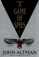 Game of Spies, A | Altman, John | Signed First Edition Book