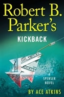 Robert B. Parker's Kickback | Atkins, Ace (as Parker, Robert B.) | Signed First Edition Book