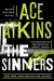 Atkins, Ace | Sinners, The | Signed First Edition Copy