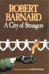 City of Stangers, A | Barnard, Robert | First Edition Book