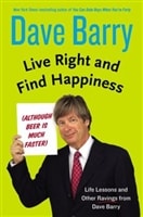 Live Right and Find Happiness | Barry, Dave | Signed First Edition Book