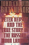 Batchelor, John Calvin | Peter Nevsky and the True Story | First Edition Book