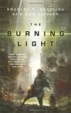 Burning Light, The | Beaulieu, Bradley P. & Ziegler, Rob | First Edition Trade Paper Book