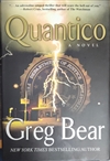 Bear, Greg | Quantico | Signed First Edition Thus Book