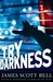 Try Darkness | Bell, James Scott | Signed First Edition Book