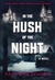 Benson, Raymond | In the Hush of the Night | Signed First Edition Copy