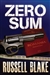 Zero Sum | Blake, Russell | Signed First Edition Trade Paper Book