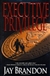 Executive Privilege | Brandon, Jay | Signed First Edition Book