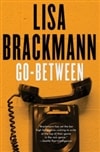 Go-Between | Brackmann, Lisa | Signed First Edition Book