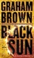 Black Sun | Brown, Graham | Signed 1st Edition Mass Market Paperback Book