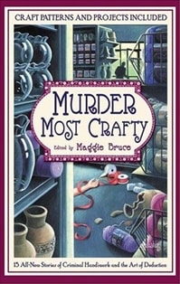 Murder Most Crafty | Bruce, Maggie | First Edition Book