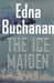 Ice Maiden, The | Buchanan, Edna | Signed First Edition Book