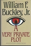 Buckley Jr., William F. | Very Private Plot, A | First Edition Book