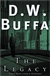 Buffa, D.W. | Legacy, The | Signed First Edition Copy