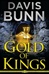 Bunn, Davis | Gold of Kings | Signed First Edition Copy