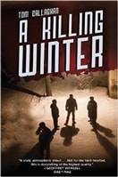 Killing Winter, A | Callaghan, Tom | Signed First Edition Book