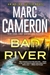 Cameron, Marc | Bad River | Signed First Edition Book