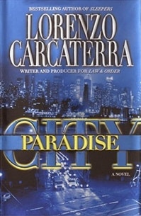 Paradise City | Carcaterra, Lorenzo | Signed First Edition Book