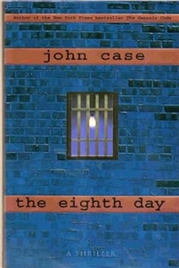 Eighth Day, The | Case, John | Signed First Edition Book