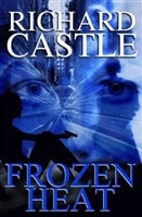 Frozen Heat | Castle, Richard | First Edition Book