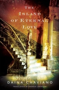 Island of Eternal Love, The | Chaviano, Daina | Signed First Edition Book