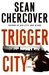 Trigger City | Chercover, Sean | Signed First Edition Book