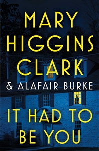 Clark, Mary Higgins & Burke, Alafair | It Had to Be You | Signed First Edition Book