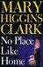 No Place Like Home | Clark, Mary Higgins | Signed First Edition Book