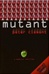 Mutant | Clement, Peter | First Edition Book