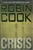 Crisis by Robin Cook | Signed First Edition Book