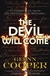 Cooper, Glenn | Devil Will Come, The | Signed First Edition Trade Paperback Copy