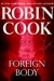 Foreign Body | Cook, Robin | First Edition Book