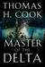 Master of the Delta | Cook, Thomas H. | Signed First Edition Book