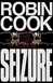 Seizure | Cook, Robin | Signed First Edition Book