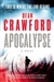 Crawford, Dean | Apocalypse | Signed First Edition Copy