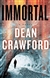 Crawford, Dean | Immortal | Signed First Edition Trade Paper Book