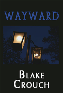 Wayward | Crouch, Blake | Signed Limited Edition Book