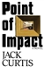 Curtis, Jack (Harsent, David) | Point of Impact | Unsigned First Edition Copy