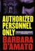 Authorized Personnel Only | D'Amato, Barbara | Signed First Edition Book