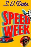 Speed Week | Date, S.V. | Signed First Edition Book