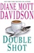 Double Shot | Davidson, Diane Mott | Signed First Edition Book