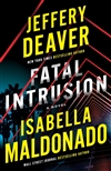 Deaver, Jeffery & Maldonado, Isabella | Fatal Intrusion | Signed First Edition Book