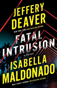 Deaver, Jeffery & Maldonado, Isabella | Fatal Intrusion | Signed First Edition Book