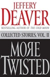 More Twisted | Deaver, Jeffery | Signed First Edition Book