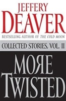 More Twisted | Deaver, Jeffery | Signed First Edition Book