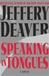 Speaking in Tongues | Deaver, Jeffery | Signed First Edition Book