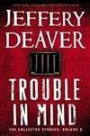 Trouble in Mind | Deaver, Jeffery | Signed First Edition Book