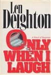 Only When I Laugh by Len Deighton | Signed First Edition Book